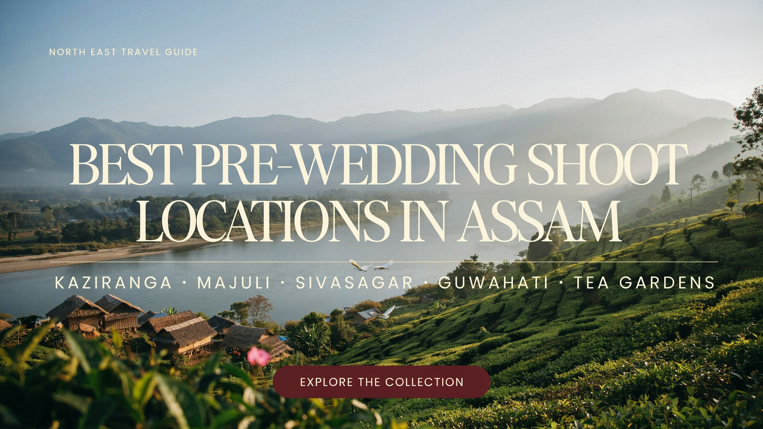 Top 10 Best Pre-Wedding Shoot Locations in Assam